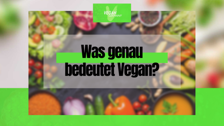 Was Genau Bedeutet Vegan? - Vegan Germany